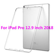 Load image into Gallery viewer, Silicon Case For iPad Pro 11 12.9 2018 9.7 Clear Transparent Case Soft TPU Back Cover Tablet Case For iPad 2 3 4 5 6 Air 1 Mini